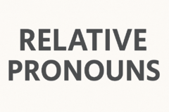 NGỮ PHÁP ĐẠI TỪ QUAN HỆ (RELATIVE PRONOUNS)